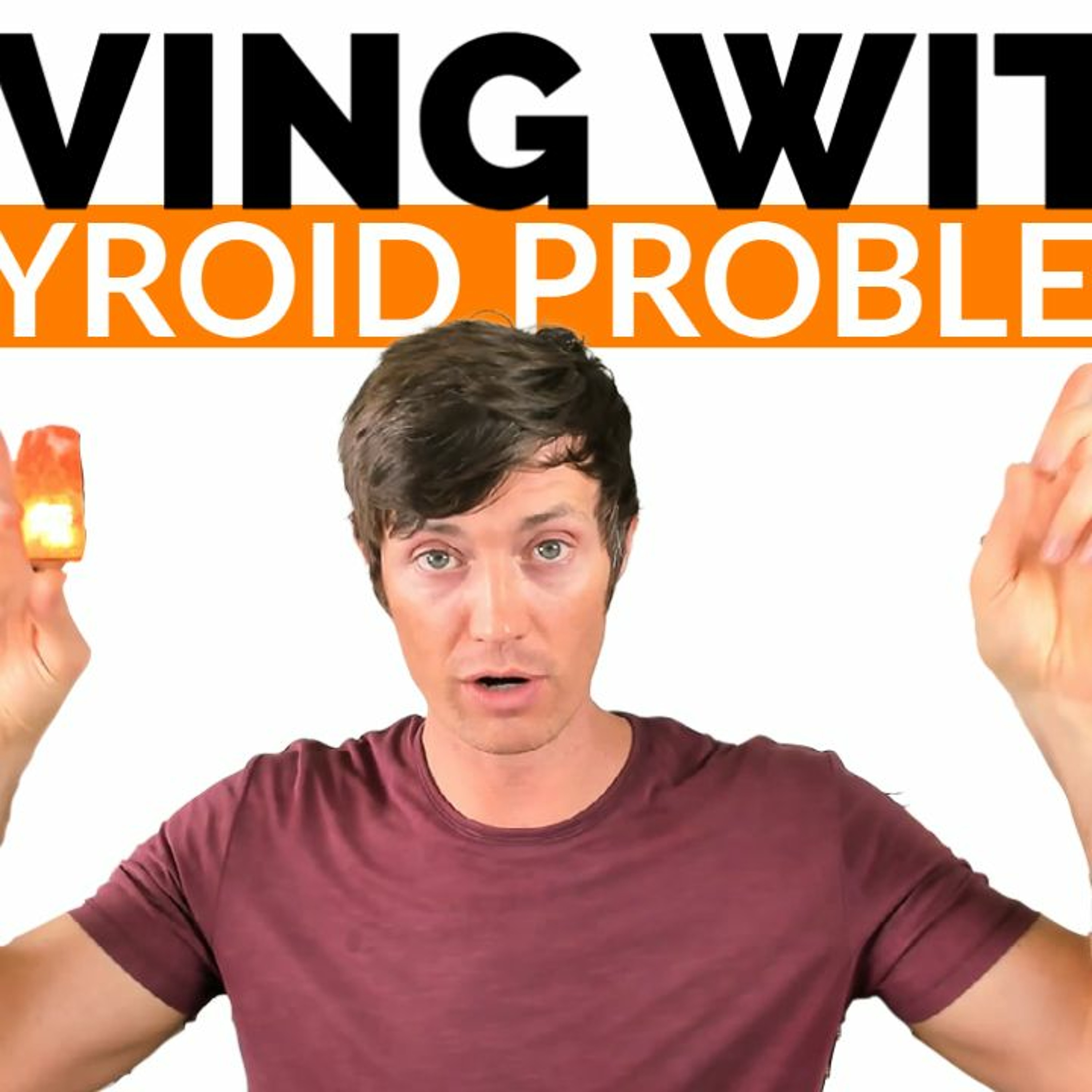 Living with Thyroid Problems? (7 Things ALL Thyroid Patients Should Know)