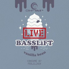 Live @ BASSLiFT Vanilla Bean 02-22-20