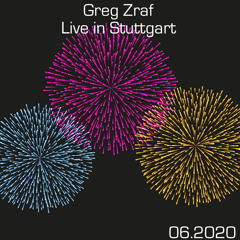 Greg Zraf Live @ Stuttgart 06.2020 - FREE DOWNLOAD