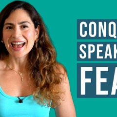 Conquer Your Fear of Speaking in English - Stage Fright and Social Anxiety