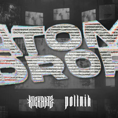 KICKARTZ & Justin Pollnik - Atom Drop
