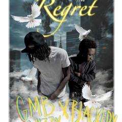 ft Blackedy (Regret)