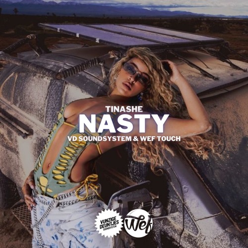 Tinashe - Nasty [VD Soundsystem & WEF Touch]