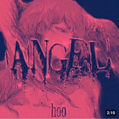 ANGEL  hoo  speed up