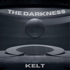 KELT - THE DARKNESS [XMAS FREE DOWNLOAD]