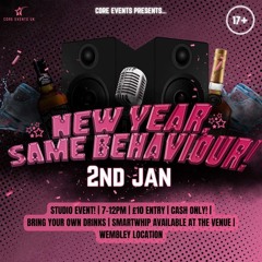 LIVE @ NEW YEAR SAME BEHAVIOUR - HOSTED BY SHAKKSDAHOST