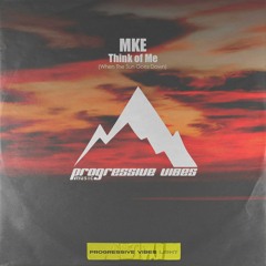 MKE – Think of Me (Extended Mix)