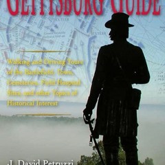 PDF READ ONLINE] Complete Gettysburg Guide: Walking and Driving Tours of the Bat