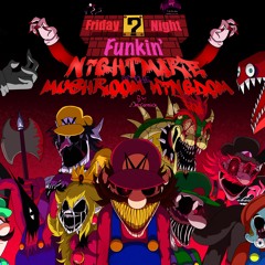 FNF Nightmare Of the Mushroom Kingdom OST