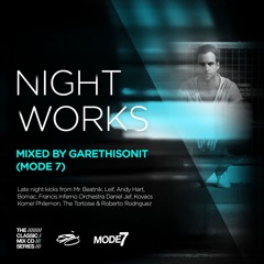 Night Works mixed by GarethisOnit (Feb 2015)
