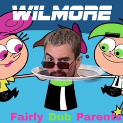 Fairly Dub Parents - Wilmore (Jungle / DnB Edit) [FREE DL]