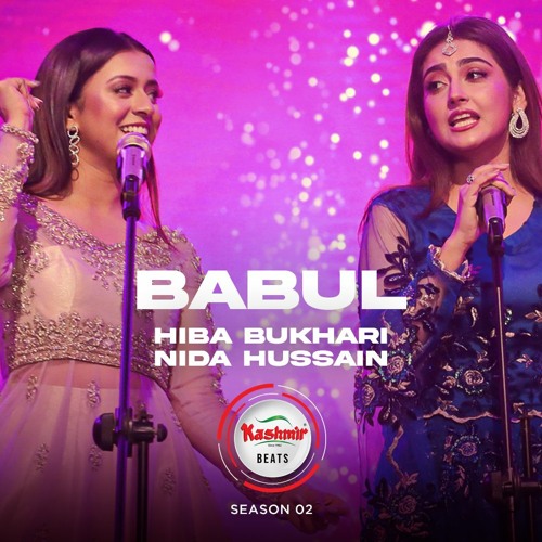 Babul - Hiba Bukhari & Nida Hussain