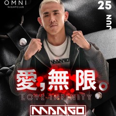 DJ MANGO - LOVE INFINITE Opening live Set at OMNI（Record）