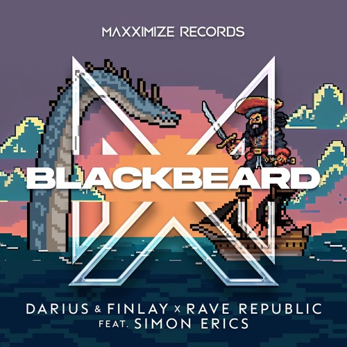 Darius & Finlay X Rave Republic - Blackbeard (feat. Simon Erics)