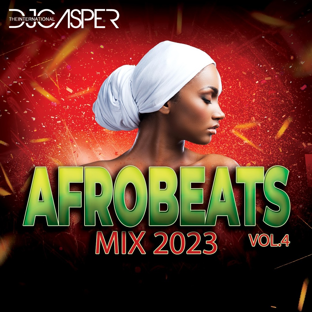 NEW NAIJA AFROBEAT MIX 2023 π₯ | BEST OF NAIJA AFROBEAT MIX 2023 Vol. 4 π #afrobeatmix2023 cover artwork