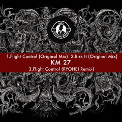 KM 27 - Flight Control (Original Mix)