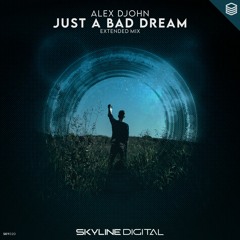 [SKY020] Alex Djohn - Just A Bad Dream