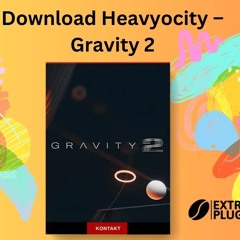 Download Heavyocity – Gravity 2