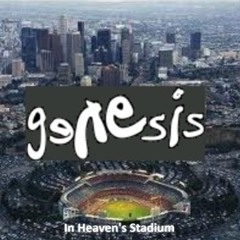 Genesis: In Heaven's Stadium