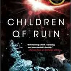 ACCESS EPUB KINDLE PDF EBOOK Children of Ruin (Children of Time, 2) by Adrian Tchaikovsky 🎯