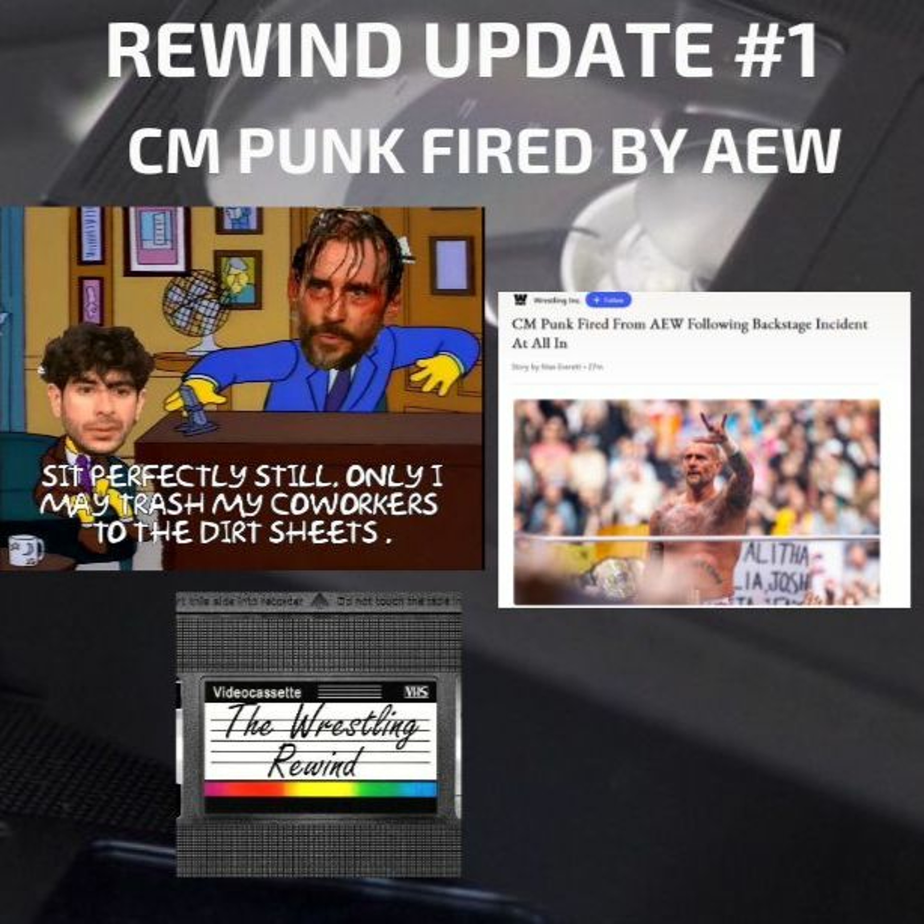 Rewind Update #1 - CM Punk Fired By AEW - 02 - 09 - 23 episode artwork