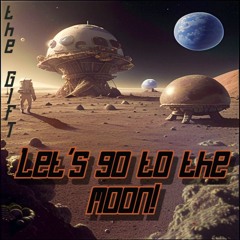 Lets Go To The Moon