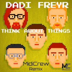 Dadi Freyr - Think About Things (MidiCrew Remix)