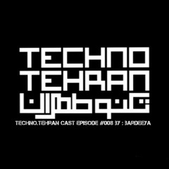 Techno Tehran Cast Episode 008 By Bardeeya