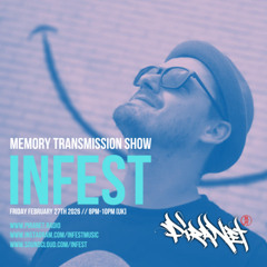 Infest – Memory Transmission Show 8 - Piranet Radio (4th of April 2026)