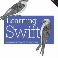 [View] EBOOK 📫 Learning Swift: Building Apps for macOS, iOS, and Beyond by  Jon Mann