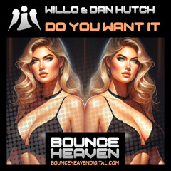 Willo & Hutch - Do You Want It
