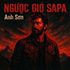 Anh Sơn Sapa - Phiên Bản Rock | Tiêu Kim trân trọng.