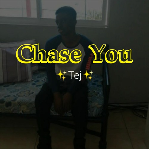 Chase You