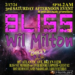 BLISS NYC With Wil Milton Stream 2.10.24