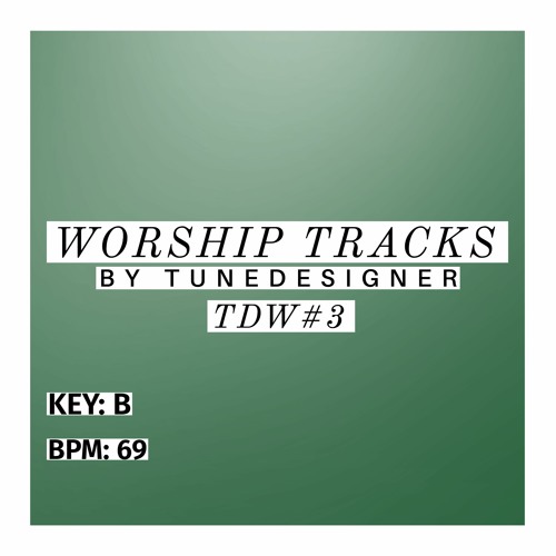 TDW 3 Worship. Become the SOLE OWNER of this track!