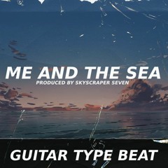 Chill Guitar Type Beat - Me and The Sea