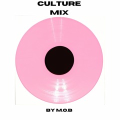 CULTURE MIX - JANUARY 2019 BY M.O.B