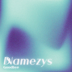 Goodbye