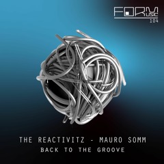 The Reactivitz, Mauro Somm - High Speed [Form]