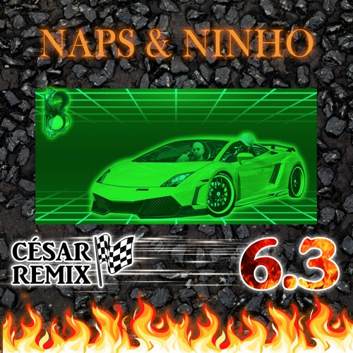 Naps & Ninho 6.3 (César REMIX)