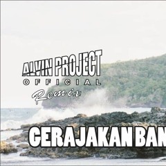 Gerajakan Banyuwangi Dj Slow Bass Jawa Style Remix (Alvin Project Official)