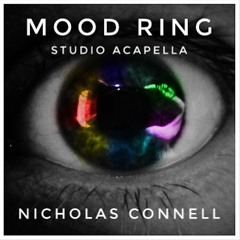 Mood Ring [Studio Acapella] by Nicholas Connell