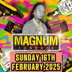 NOTORIOUS INT SOUND AT MAGNUM SUNDAZE 16TH FEB,2025.....CLUB RED DRAGON 🇬🇾.mp3