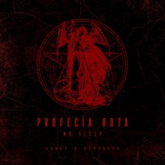 [ XARKY x DISTKICK ] - PROFECÍA ROTA
