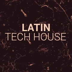 Quarantine Latin Tech House Mix