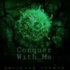 Conquer With Me Remake