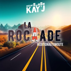 La Rocaade #EditionAutowoute!! (Master)
