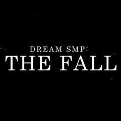 The Fall Dream SMP Animatic (Sad-Ist)