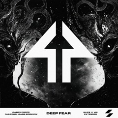 Gabry Ponte, DJs From Mars, Sidekick, BLIZZ - Deep Fear (// VIP Extended) [FREE DOWNLOAD]