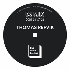 DGS24 // 02 – Thomas Refvik (Det Gode Selskab)